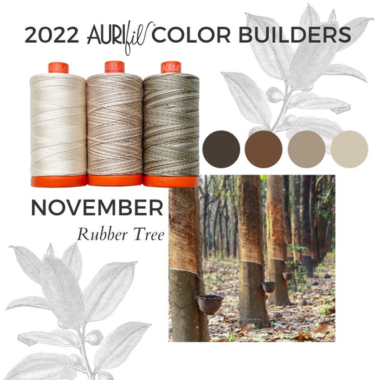 Aurifil Color Builders "Flora"- Novembre 2022 - Rubber Tree - Licence To Quilt